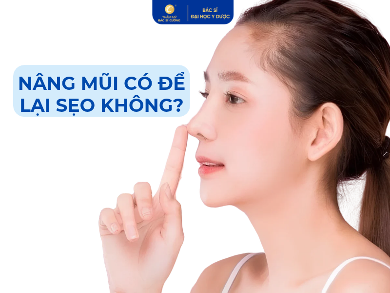 nâng mũi có để lại sẹo không?